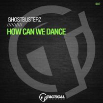 Ghostbusterz – How Can We Dance