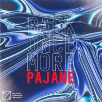 PAJANE – Back Once More (Extended Mix)