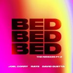 David Guetta, Raye, Joel Corry – BED (The Remixes) [Pt.2]