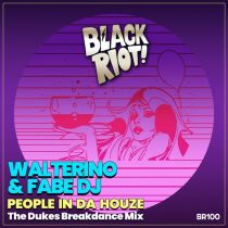 Walterino, Fabe Dj – People in Da Houze (The Dukes Breakdance Mixes)