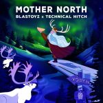 Technical Hitch, Blastoyz – Mother North