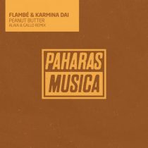 Karmina Dai, Flambe – Peanut Butter (Alaia & Gallo Remix)