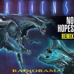 Radiorama – Aliens (No Hopes Remix)
