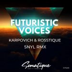KARPOVICH, Rosstique – Futuristic Voices