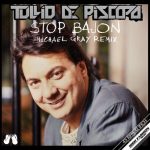 Tullio De Piscopo – Stop Bajon – Michael Gray Remix