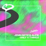 Jenn Getz & Alfie – Only 4 Things (Extended Mix)