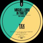 Miguel Lobo, RAYZIR – In Time EP