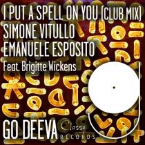 Simone Vitullo, Emanuele Esposito, Brigitte Wickens – I Put A Spell On You (Club Mix)