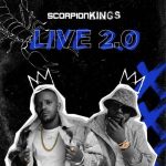 Kabza De Small, DJ Maphorisa, Young Stunna, Madumane, Nobantu Vilakazi – Scorpion Kings  Live 2.0