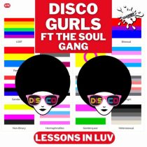 Disco Gurls, The Soul Gang – Lessons In Luv