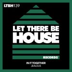 In It Together – Jealous (Original Mix)