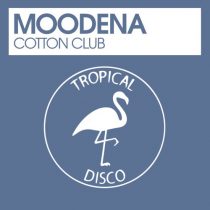 Moodena – Cotton Club
