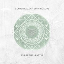 Claudiu Adam – Why We Love