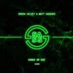 Green Velvet, Matt Sassari – Dance Or Die