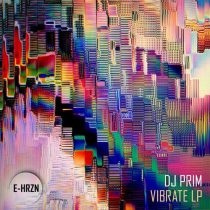 DJ Prim – Vibrate LP