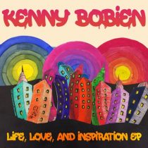 Kenny Bobien, Rob Rhythm – Life, Love and Inspiration EP