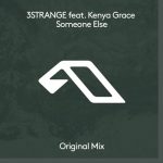 3STRANGE, Kenya Grace – Someone Else