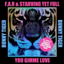 Starving Yet Full, F.A.R – YOU GIMME LOVE