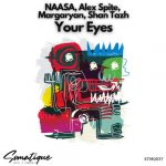 Alex Spite, NAASA – Your Eyes