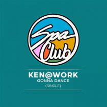 Ken@Work – Gonna Dance
