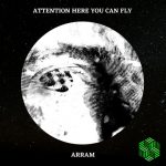 ARRAM – Attention Here You Can Fly