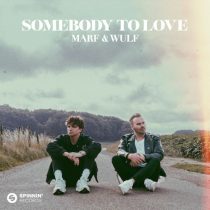 Wulf, Marf – Somebody To Love (Extended Mix)