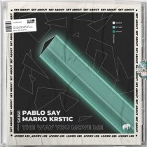 Pablo Say, Marko Krstic – The Way You Move Me