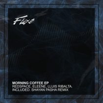 Lluis Ribalta, Redspace, Eleene – Morning Coffee EP