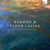 Floyd Lavine, Kadosh (IL), Erika Krall – My Mind