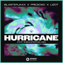 Prezioso, Blasterjaxx, Lizot, Shibui – Hurricane (feat. SHIBUI) [Extended Festival Mix]