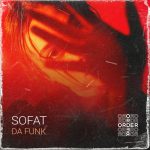 SOFAT – Da Funk