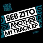 Seb Zito – Another M1 Track EP