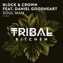 Block & Crown, Daniel Goodheart – Soul Man