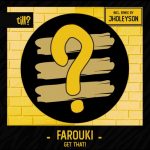Farouki – Get That!