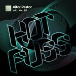 Aitor Pastor – With You EP