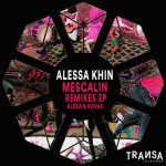 Alessa Khin – Mescalin EP Remixes