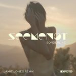 SeeMeNot – Borderline – Jamie Jones Remix