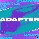 Adapter – Whistle