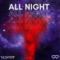 REDFOOT – All Night