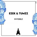 EZEK, Tumzz – Invisible