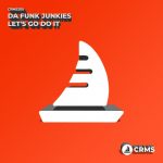 Da Funk Junkies – Let’s Go Do It