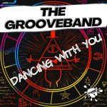 The GrooveBand – Dancing With You (Nu Disco Mix)