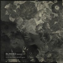 Dear Humans – Blinded (Remixed)