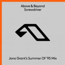Above & Beyond – Screwdriver (Jono Grant’s Summer Of ’95 Mix)