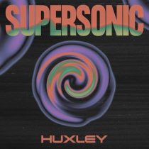 Huxley – Supersonic (Extended Mix)