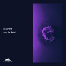 Missfeat – Isolated