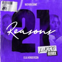 Ella Henderson, Nathan Dawe – 21 Reasons (feat. Ella Henderson) [LUSSO Remix] [Extended]