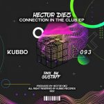 Hector Diez – Connection In The Club