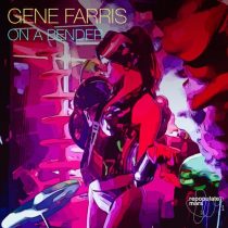 Gene Farris – On A Bender