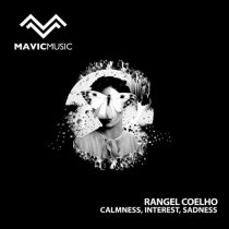 Rangel Coelho – Calmness, Interest, Sadness